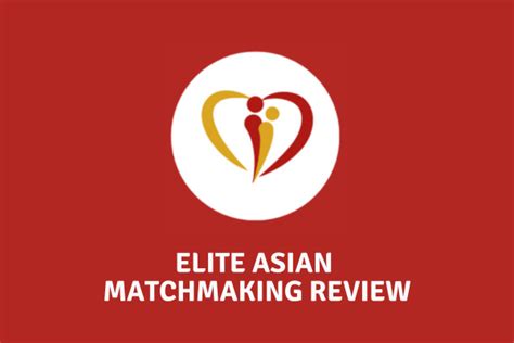 Elite asian matchmaker 